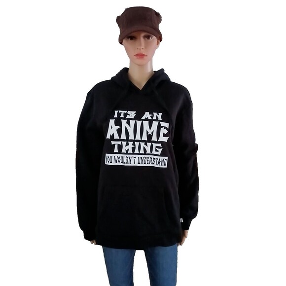 It's An Anime Thing You Wouldn't Understand Sweatshirt Graphic Hoodie Black - Picture 1 of 7